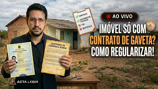 Property with only a private contract (contrato de gaveta), how to regularize it?