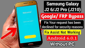 Samsung J2 6/J2 Pro (J210) Google/FRP Bypass |Fix Help & Feedback/Fix Assist |ANDROID 6.0.1 _NO PC