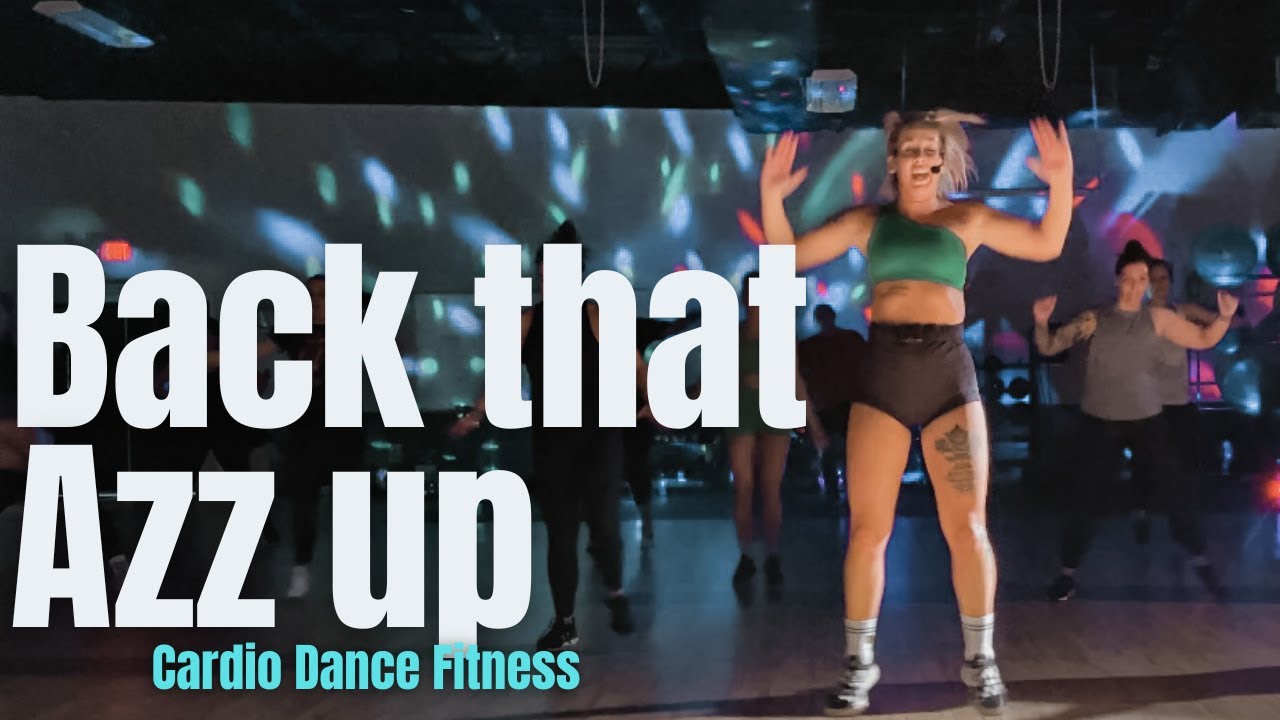 BACK THAT AZZ UP Juvenile Remix Cardio Dance Fitness YouTube