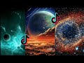 Galaxy and space edits tik tok compilation part 6  space coldest edits