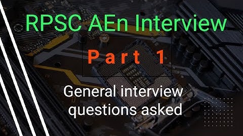 RPSC Aen Interview| Part 1| General Questions asked in an Interview| Civil engineering interview