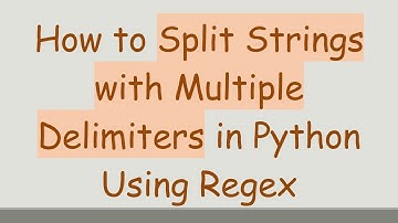 How to Split Strings with Multiple Delimiters in Python Using Regex