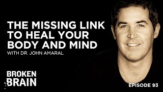 Energy The Missing Link To Heal Your Body And Mind With Dr. John Amaral