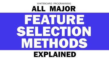 All Major Feature Selection Methods in Machine Learning Explained