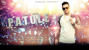 Patole - Harry Brar || LiL-Daku || Latest Punjabi Song 2014 || AUDIO || TingLing