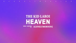 The Kid LAROI  HEAVEN (Lyrics)
