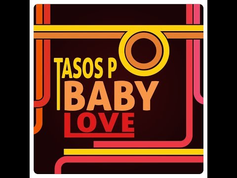 Tasos P. - BabyLove (Single//Official Audio)