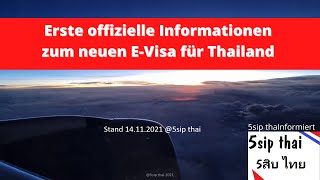 Erste offizielle Informationen zum neuen E-Visa für Thailand (Teil 1 - 5sip thaInformiert)