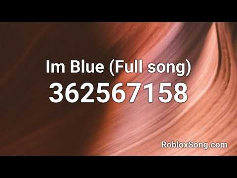 Im Blue Full Song Roblox Id Music Code Youtube - im a mess nightcore bebe rexha roblox id rmusic coder