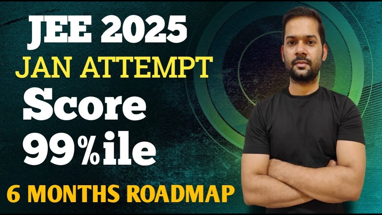 JEE 2025 : Complete Roadmap To 99%ile : #iit #jee #motivation - YouTube