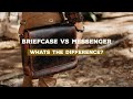 Whats the Difference Between a Briefcase bag vs a Messenger Bag?