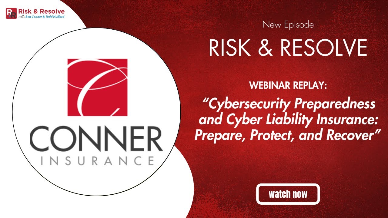Cybersecurity Preparedness and Cyber Liability Insurance: Prepare, Protect, and Recover