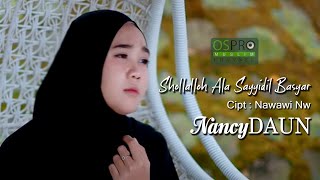 Shollalloh Ala Sayyidil Basyar - NancyDAUN