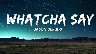 Jason Derulo - Whatcha Say (Lyrics) 