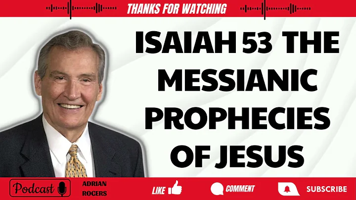 Faith With Saints - Isaiah 53  The Messianic Prophecies of Jesus