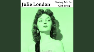 Watch Julie London Comin Thro The Rye video