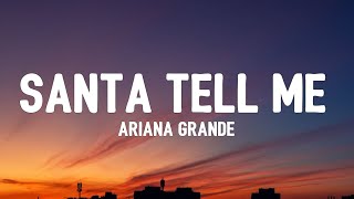 Ariana Grande - Santa Tell Me (sped up) (Tiktok Remix)[Lyrics] Santa, tell me if you're really there