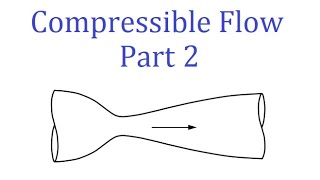 Compressible Flow   Part 2