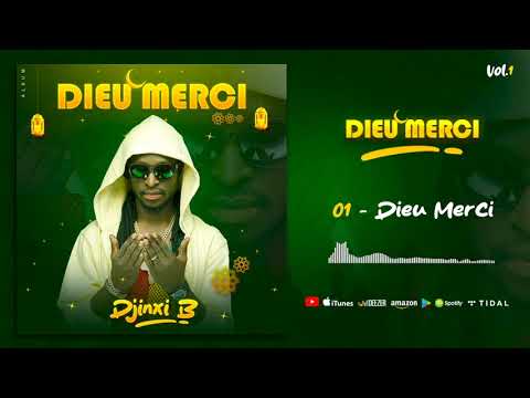 DJINXI B - DIEU MERCI (Album Vol.1)