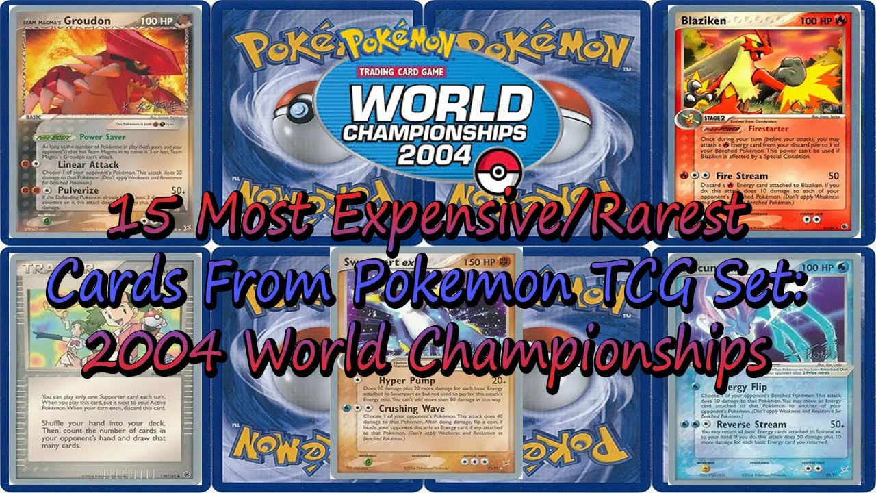 15 Most Expensive/Rarest Cards From Pokmon TCG Set: 2004 World  championship Series!