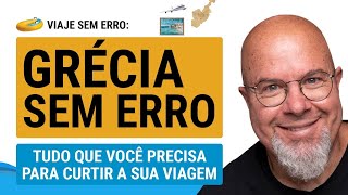 GRÉCIA SEM ERRO - Viaje sem erro - Ricardo Freire