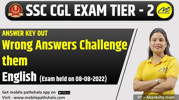 SSC CGL  2021 TIER - 2 | WRONG ANSWER CHALLENGE THEM | HELD ON 08-08-2022 | BY AKANKSHA MAM
