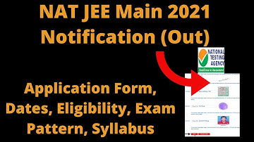NTA JEE Main 2021 Exam Pattern Changed - Syllabus Changed? Notification (Out), Date (Announced) News