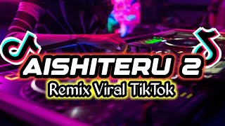 Download lagu DJ SIKSA MENANGGUNG RINDU - DJ AISHITERU 2 REMIX VIRAL TIKTOK