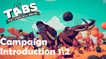 TABS Walkthrough  - Campaign - Introduction