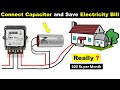Can Capacitor Reduce Our Electricity Bill Power Saver Device Real Or Fake TheElectricalGuy 