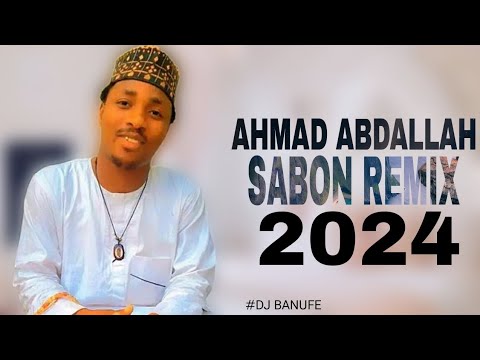 AHMAD ABDALLAH SABON REMIX2024