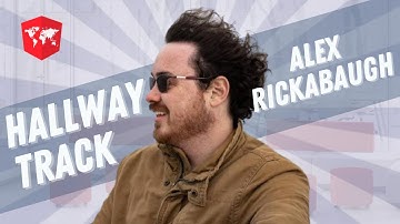 Hallway Track w/ Alex Rickabaugh