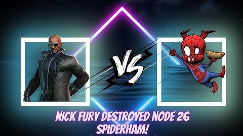 MCOC | Alliance War | Nick Fury Destroyed Node 26 Spiderham!