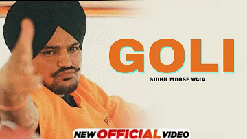 Goli Sidhu Moose Wala (Official song) New Punjabi songs 2022 Latest Punjabi songs 2022