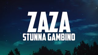 Stunna Gambino - ZAZA (Lyrics)