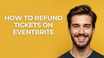 How To Refund Tickets On Eventbrite - UPDATED!