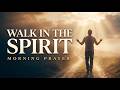 Slow Me Down Until I Can Hear You | A Prayer to Walk in the Spirit: Morning Prayer