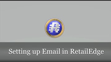 How to Send Emails out of RetailEdge (1 of 3)