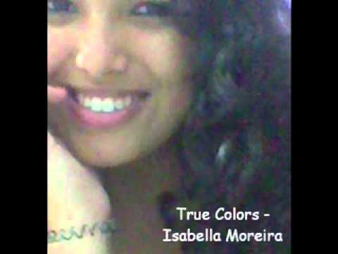 True Colors - Isabella Moreira