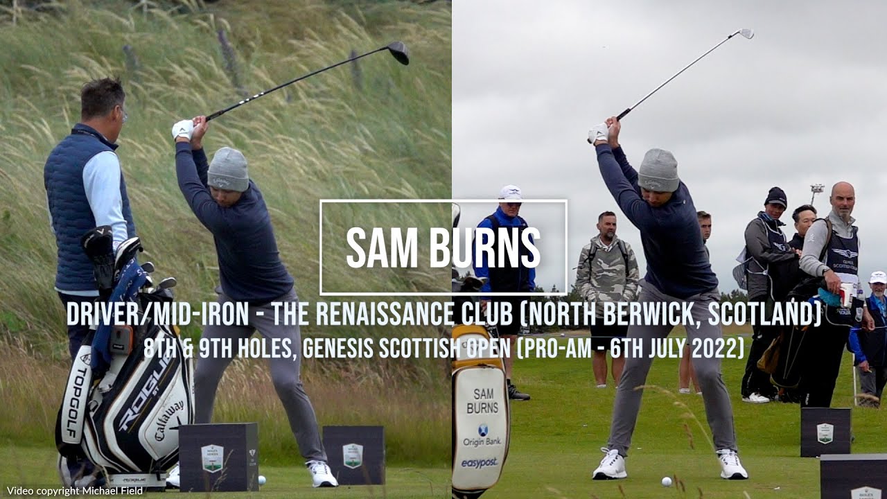 Sam Burns Golf Swing Driver & Mid-Iron (FO), Genesis Scottish Open ...