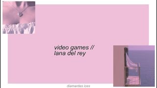 video games || lana del rey lyrics chords