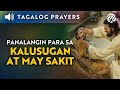 Tagalog Healing Prayers • Mga Panalangin para sa Kalusugan at May Sakit • Prayer for the Sick