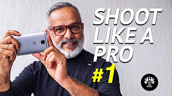 6 Mobile Photography Tips you must know - 2018