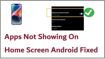 Newly Installed Apps Not Showing On Home Screen Android Fixed