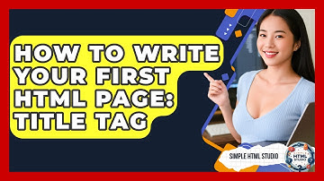 How To Write Your First HTML Page: Title Tag - Simple HTML Studio