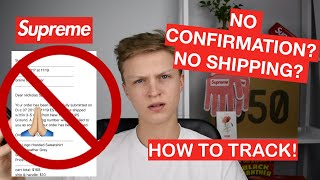 How to track your Supreme Order! NO ORDER OR SHIPPING CONFIRMATION!