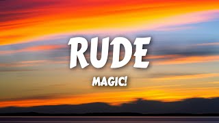 MAGIC! - Rude (Lyrics)