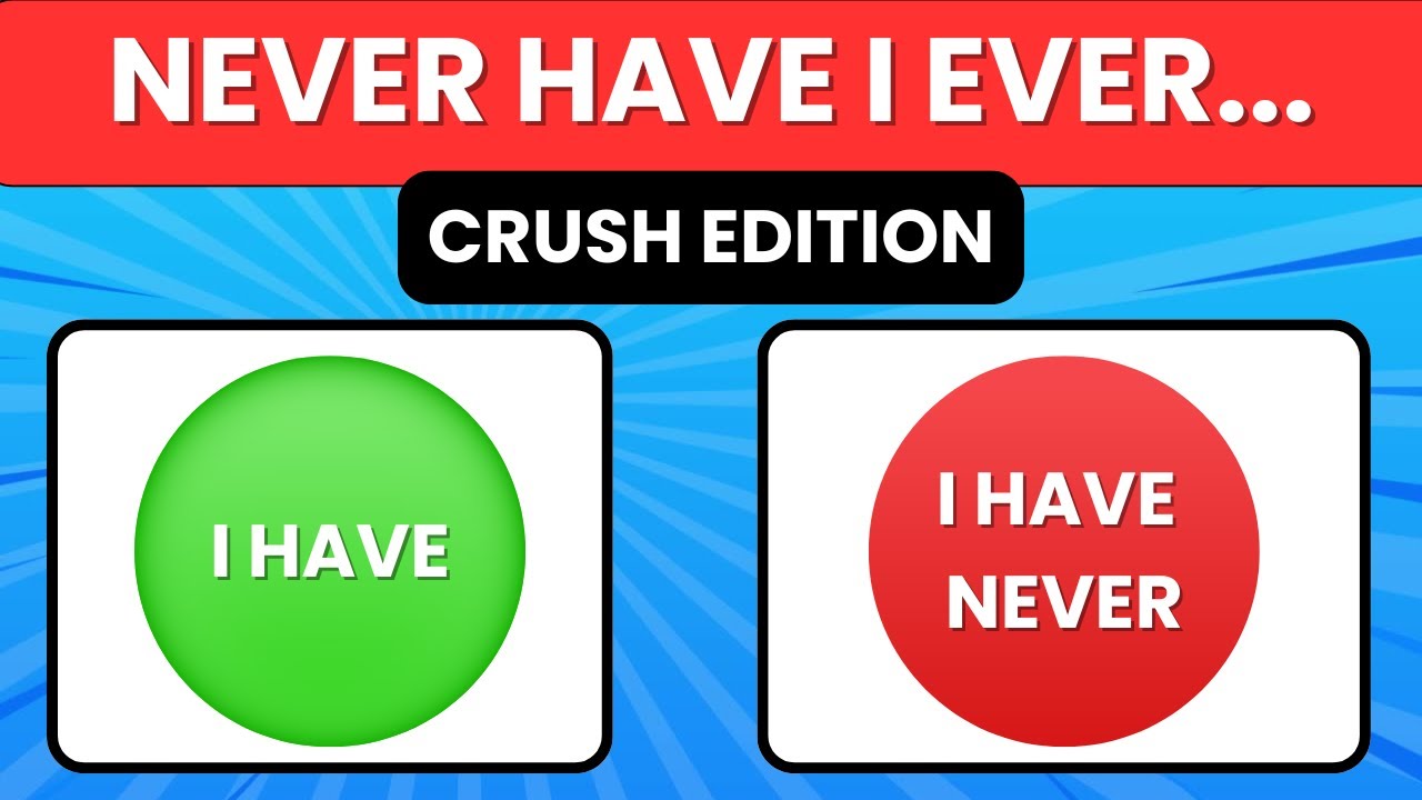 Crush & Love Edition 💘| Never Have You Ever Quiz💌✨