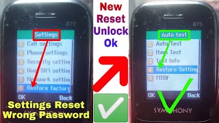 Symphony B70 Settings Reset Wrong Password New Reset Code Unlock OK