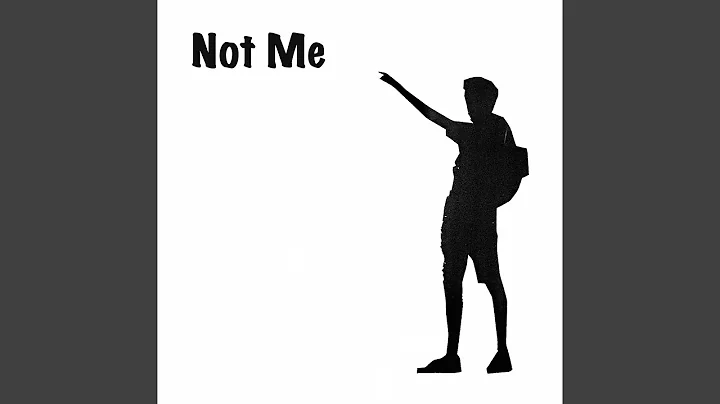 Not Me